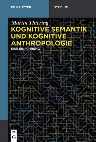 Kognitive Semantik und Kognitive Anthropologie - Martin Thiering