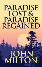 Paradise Lost & Paradise Regained - John Milton