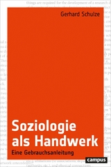 Soziologie als Handwerk -  Gerhard Schulze