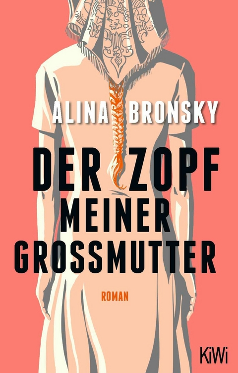 Der Zopf meiner Großmutter -  Alina Bronsky