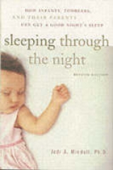 Sleeping Through the Night, Revised Edition - Mindell, Jodi A.
