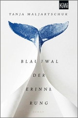 Blauwal der Erinnerung -  Tanja Maljartschuk