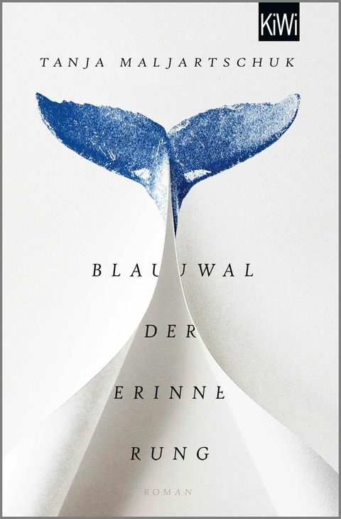 Blauwal der Erinnerung -  Tanja Maljartschuk