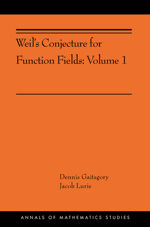 Weil's Conjecture for Function Fields -  Dennis Gaitsgory,  Jacob Lurie