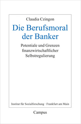 Die Berufsmoral der Banker - Claudia Czingon