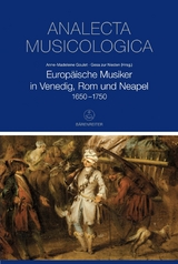 Europäische Musiker in Venedig, Rom und Neapel 1650-1750 - 