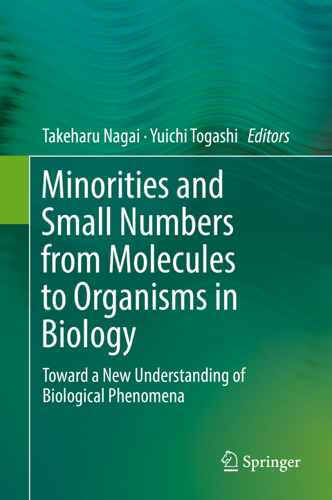 Minorities and Small Numbers from Molecules to Organisms in Biology - 