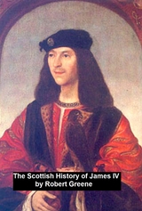 Scottish History of James IV, -  Robert Greene
