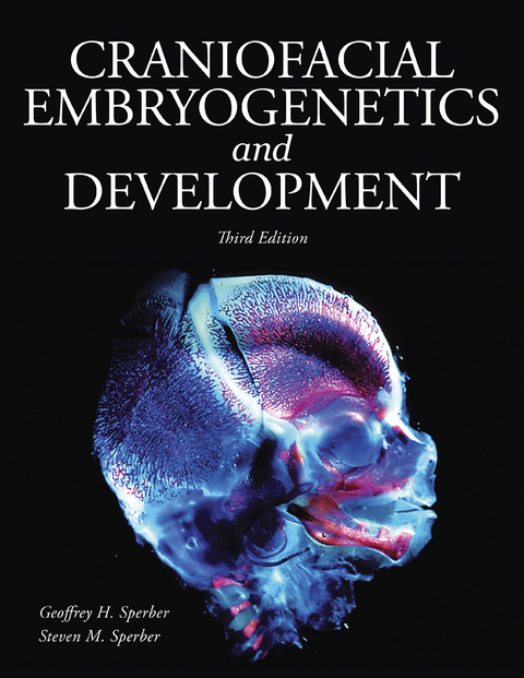 Craniofacial Embryogenetics and Development -  Geoffrey H. Sperber,  Steven M. Sperber