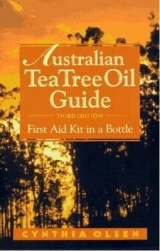 Australian Tea Tree Oil Guide - Olsen, Cynthia