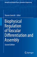 Biophysical Regulation of Vascular Differentiation and Assembly - 