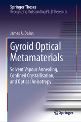 Gyroid Optical Metamaterials - James A. Dolan