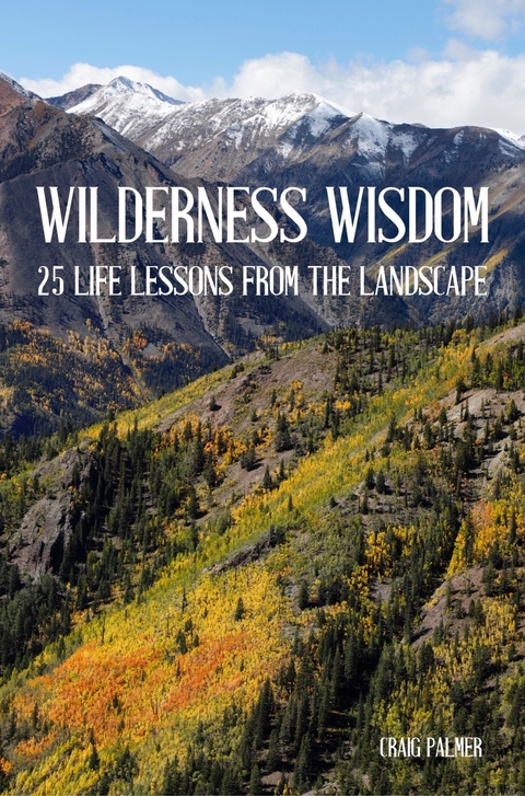 Wilderness Wisdom - Craig Palmer