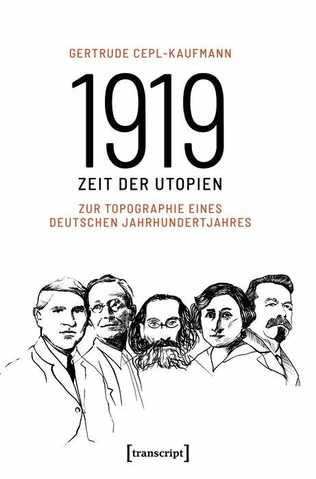 1919 - Zeit der Utopien - Gertrude Cepl-Kaufmann