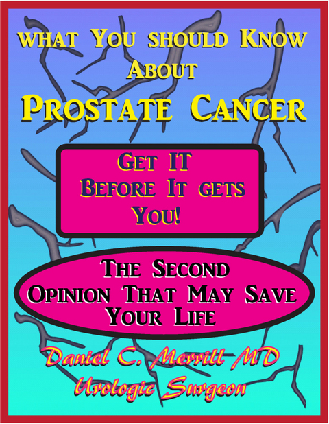 What You Should Know About Prostate Cancer - Daniel C. Merrill