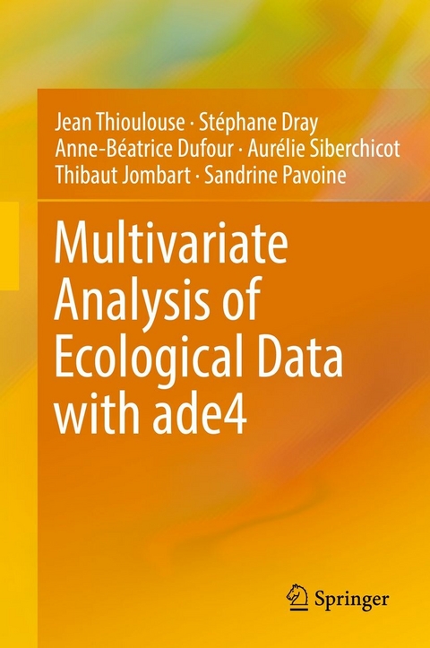 Multivariate Analysis of Ecological Data with ade4 -  Stephane Dray,  Anne-Beatrice Dufour,  Thibaut Jombart,  Sandrine Pavoine,  Aurelie Siberchicot,  Jean Thioulouse