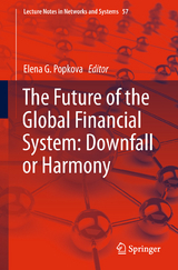 The Future of the Global Financial System: Downfall or Harmony - 