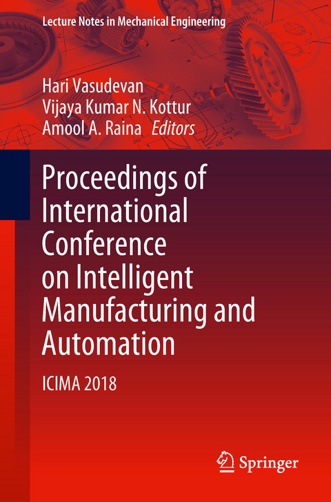 Proceedings of International Conference on Intelligent Manufacturing and Automation - 