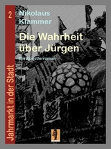 Die Wahrheit über Jürgen - Nikolaus Klammer