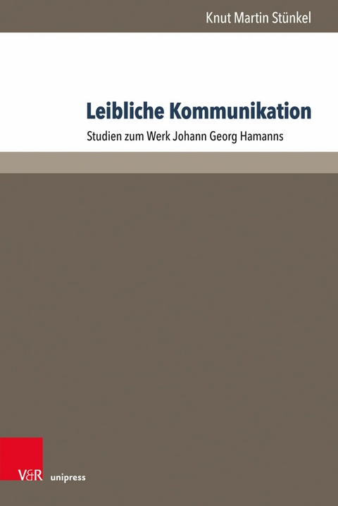 Leibliche Kommunikation -  Knut Martin Stünkel