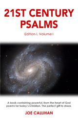 21st Century Psalms Volume One -  Joe Callihan