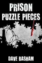 Prison Puzzle Pieces -  Dave Basham