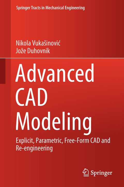 Advanced CAD Modeling -  Nikola Vukašinović,  Jože Duhovnik