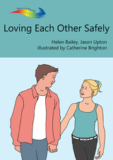 Loving Each Other Safely -  Helen Bailey,  Jason Upton