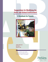 Suggestions for Modifying the Home and School Environment:  A Handbook for Parents -  Dennis Lolli,  Flo Peck