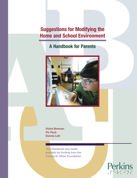 Suggestions for Modifying the Home and School Environment:  A Handbook for Parents -  Dennis Lolli,  Flo Peck