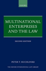 Multinational Enterprises and the Law - Muchlinski, Peter T.