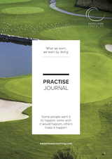 Practise Journal - Your Golfing Practise Bible -  Russell Evans