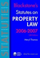 Blackstone's Statutes on Property Law 2006-2007 - Thomas, Meryl