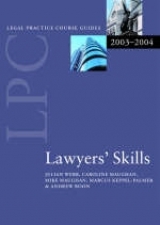 LPC Lawyers' Skills - Webb, Julian; etc.; Maughan, Mike; Maughan, Caroline; Keppel-Palmer, Marcus