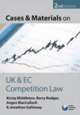 Cases and Materials on UK and EC Competition Law - Middleton, Kirsty; Rodger, Barry; MacCulloch, Angus; Galloway, Jonathan