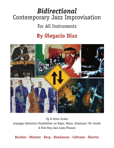 Bidirectional Contemporary Jazz Improvisation for All Instruments - Olegario Diaz