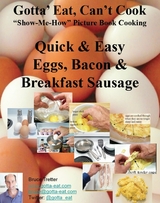 Quick & Easy Eggs, Bacon & Breakfast Sausage -  Bruce PhD Tretter