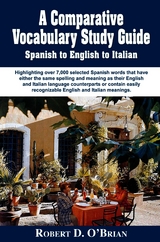 Comparative Study Guide Spanish to English to Italian -  Robert D. O'Brian