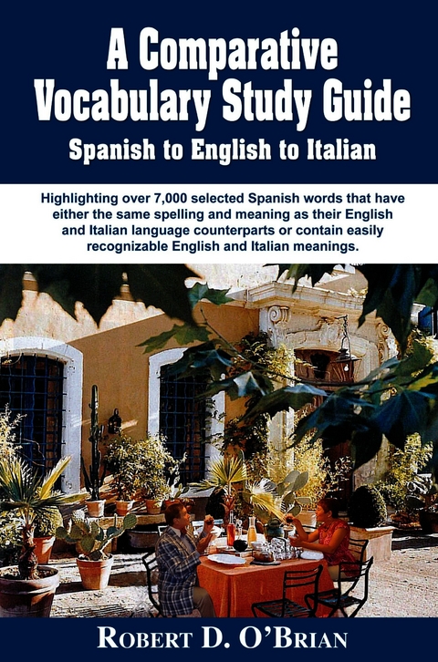 Comparative Study Guide Spanish to English to Italian -  Robert D. O'Brian