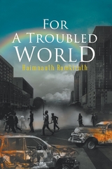 For A Troubled World -  Haimnauth Ramkirath