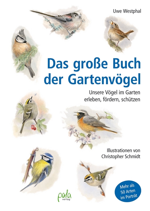 Das große Buch der Gartenvögel - Uwe Westphal