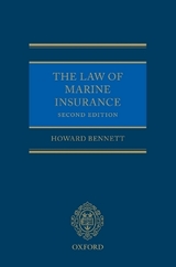 Law of Marine Insurance - Bennett, Howard