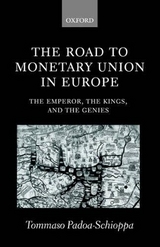 The Road to Monetary Union in Europe - Padoa-Schioppa, Tommaso