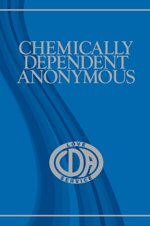 Chemically Dependent Anonymous -  Anonymous