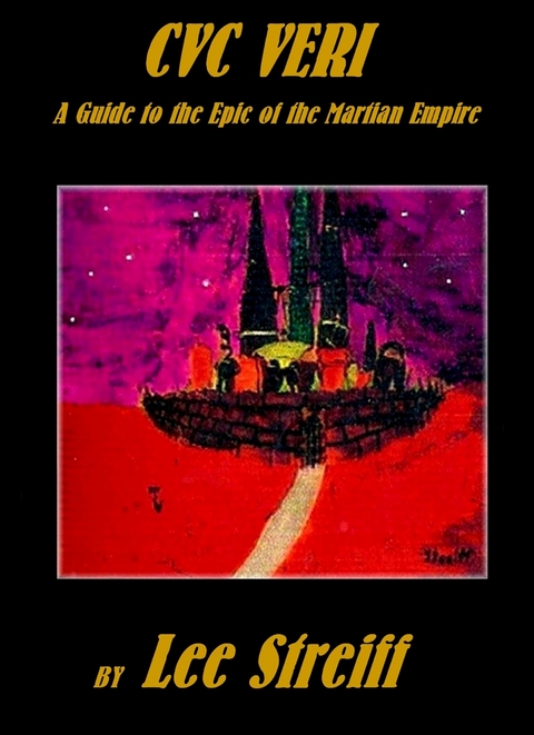 CVC Veri A Guide to the Epic of the Martian Empire - Lee CDN Streiff