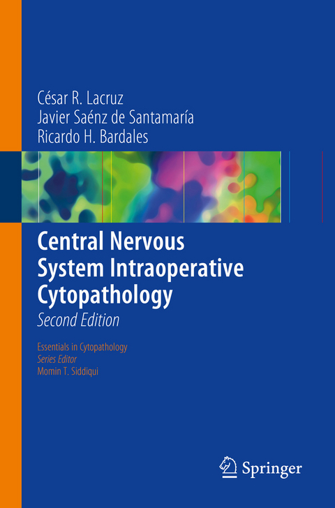 Central Nervous System Intraoperative Cytopathology -  César R. Lacruz,  Javier Saénz de Santamaría,  Ricardo H. Bardales