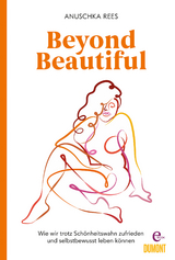 Beyond Beautiful - Anuschka Rees