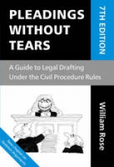 Pleadings without Tears - Rose, William