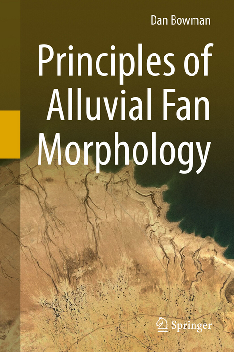 Principles of Alluvial Fan Morphology -  Dan Bowman