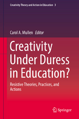 Creativity Under Duress in Education? - 